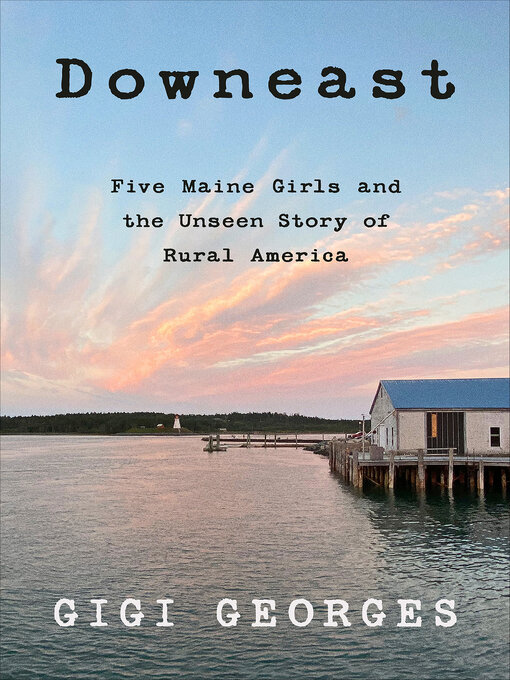 Title details for Downeast by Gigi Georges - Available